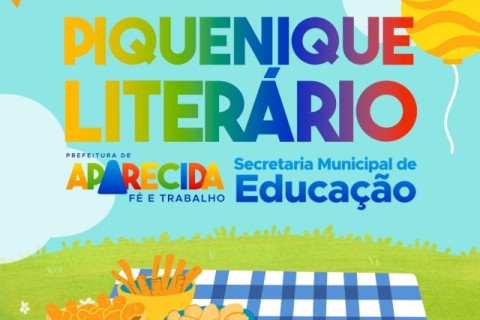 APAREVCIDA:  EDUCAÇÃO PROMOVE PIQUENIQUE LITERÁRIO