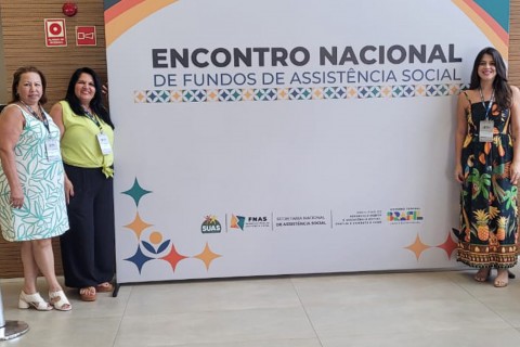 Lorena participa do 2º Encontro Nacional de Fundos de Assistência Social